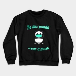 Safe Panda wear a mask Crewneck Sweatshirt